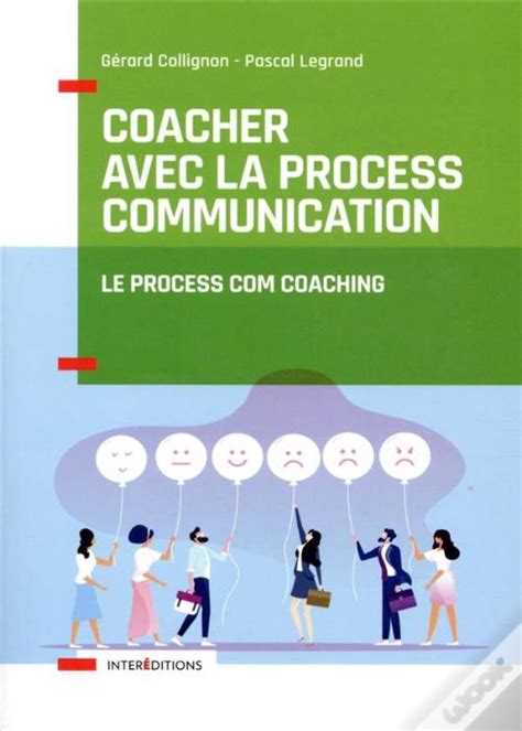 Coacher avec la Process Communication - 2e édition